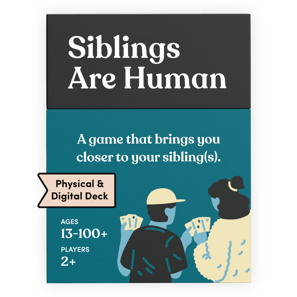 Siblings Are Human, a physical and digital card deck by Parents Are Human