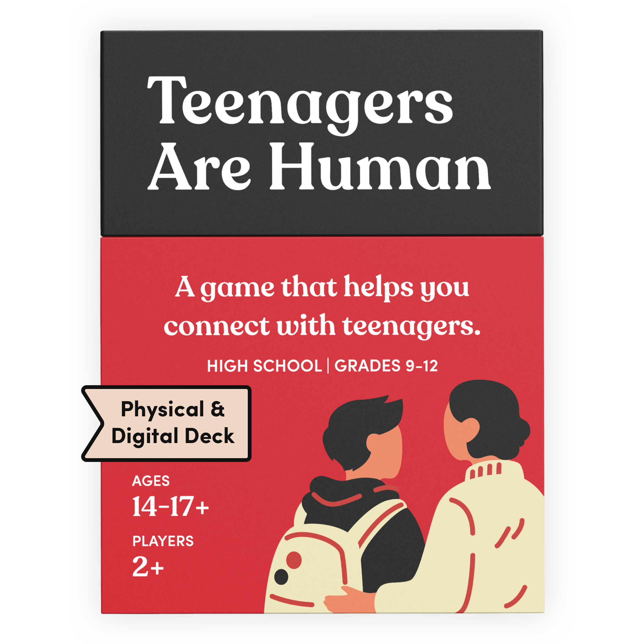 Teenagers Are Human card deck box in red, labeled Physical and Digital Deck. It reads: A game that helps you connect with teenagers. High school, grades 9 to 12. Ages 14 to 17+, for 2 or more players. Illustration of a teen with a backpack beside an adult.