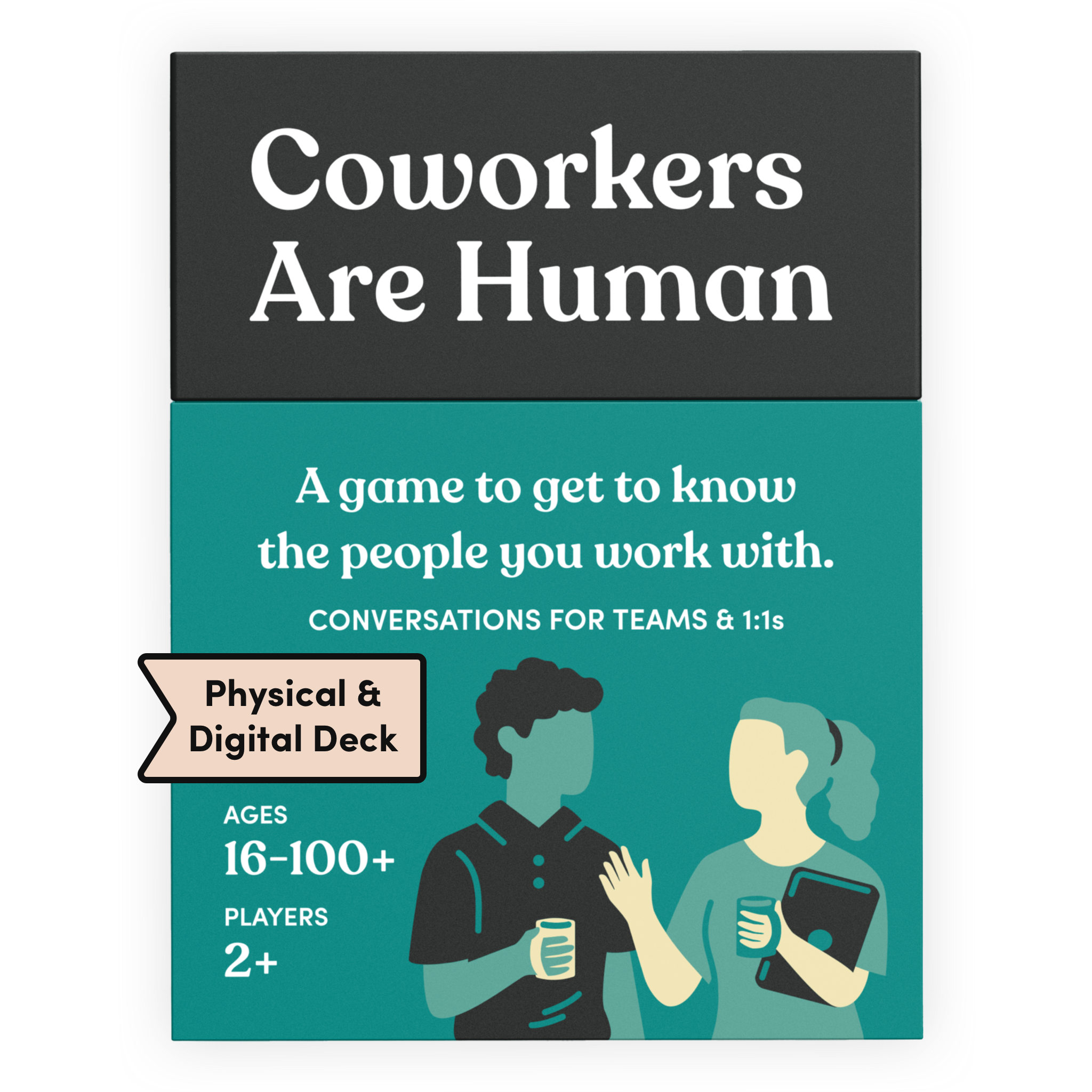 Coworkers Are Human card deck box in teal green, labeled Physical and Digital Deck. It reads: A game to get to know the people you work with. Conversations for teams and one-on-ones. Ages 16 to 100+, for 2 or more players. Illustration of two coworkers chatting, holding coffee cups, one also holding a tablet.