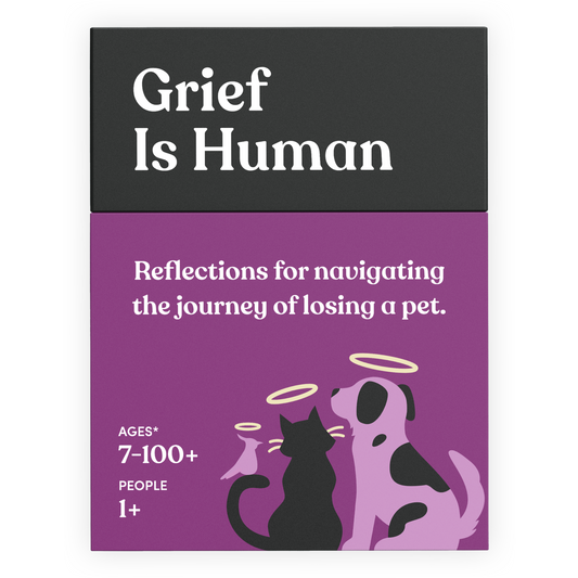 Grief Is Human (Pet Edition)