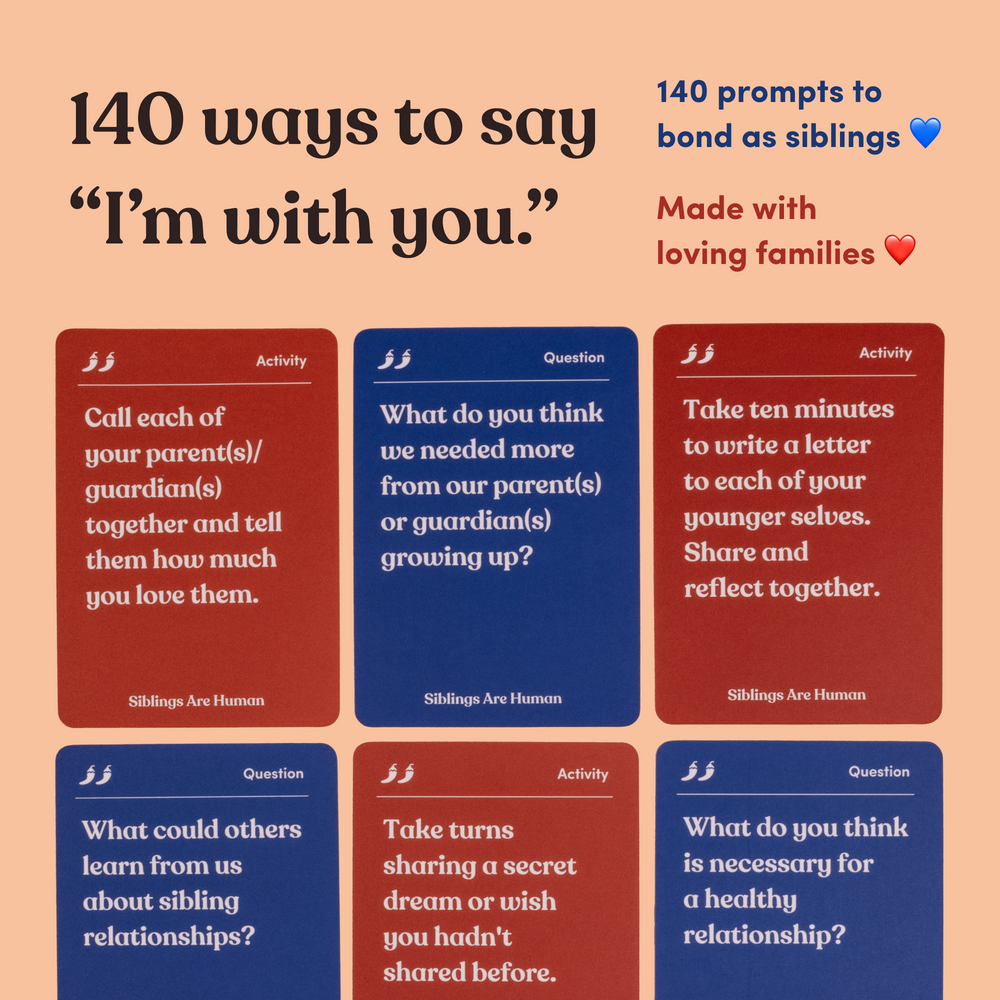 Infographic showing six Siblings Are Human question and activity cards, headline “140 ways to say 'I'm with you'”