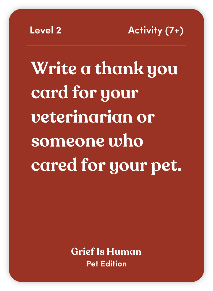 Sample card from Grief Is Human (Pet Edition): Write a thank you card for your veterinarian or someone who cared for your pet.