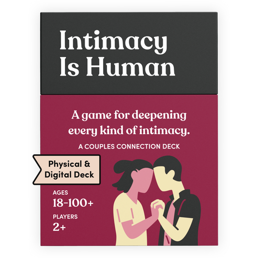 Intimacy Is Human, a physical and digital card deck by Parents Are Human