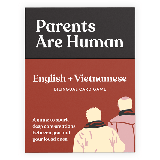 Parents Are Human (English + Vietnamese)